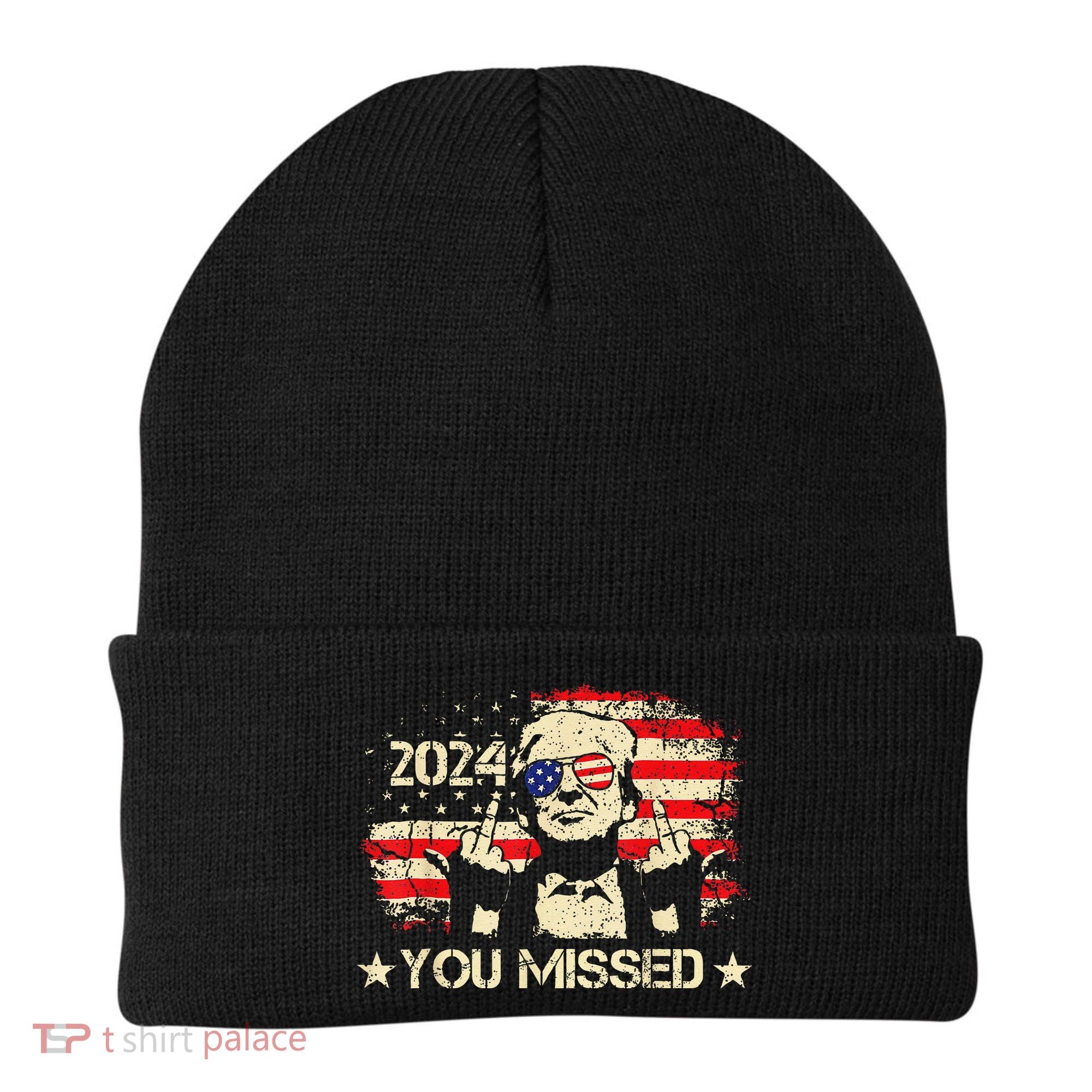 Trump You Missed Funny Trump 2024 Beanie