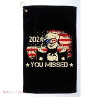 Trump You Missed Funny Trump 2024 Golf Towel thumb 0