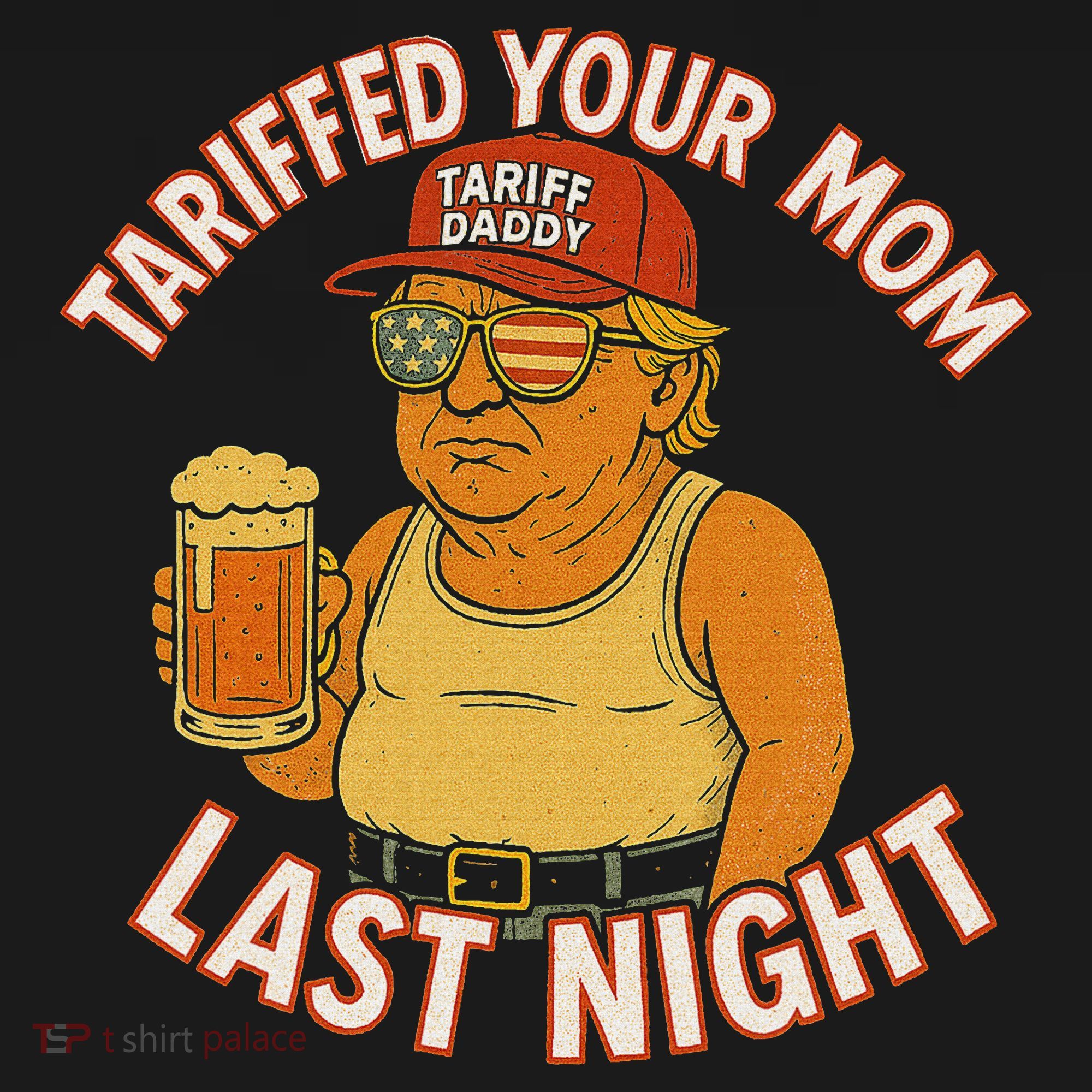 Tariffed Your Mom Last Night Tarrified Funny Humor Women's Hoodie