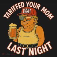 Tariffed Your Mom Last Night Tarrified Funny Humor Mousepad thumb 1