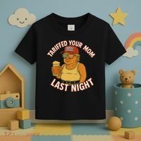Tariffed Your Mom Last Night Tarrified Funny Humor Toddler T-Shirt thumb 3