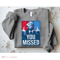 Trump You Missed Shooting Assassination Attempt Middle Finger Usa Patrioti Sweatshirt thumb 2