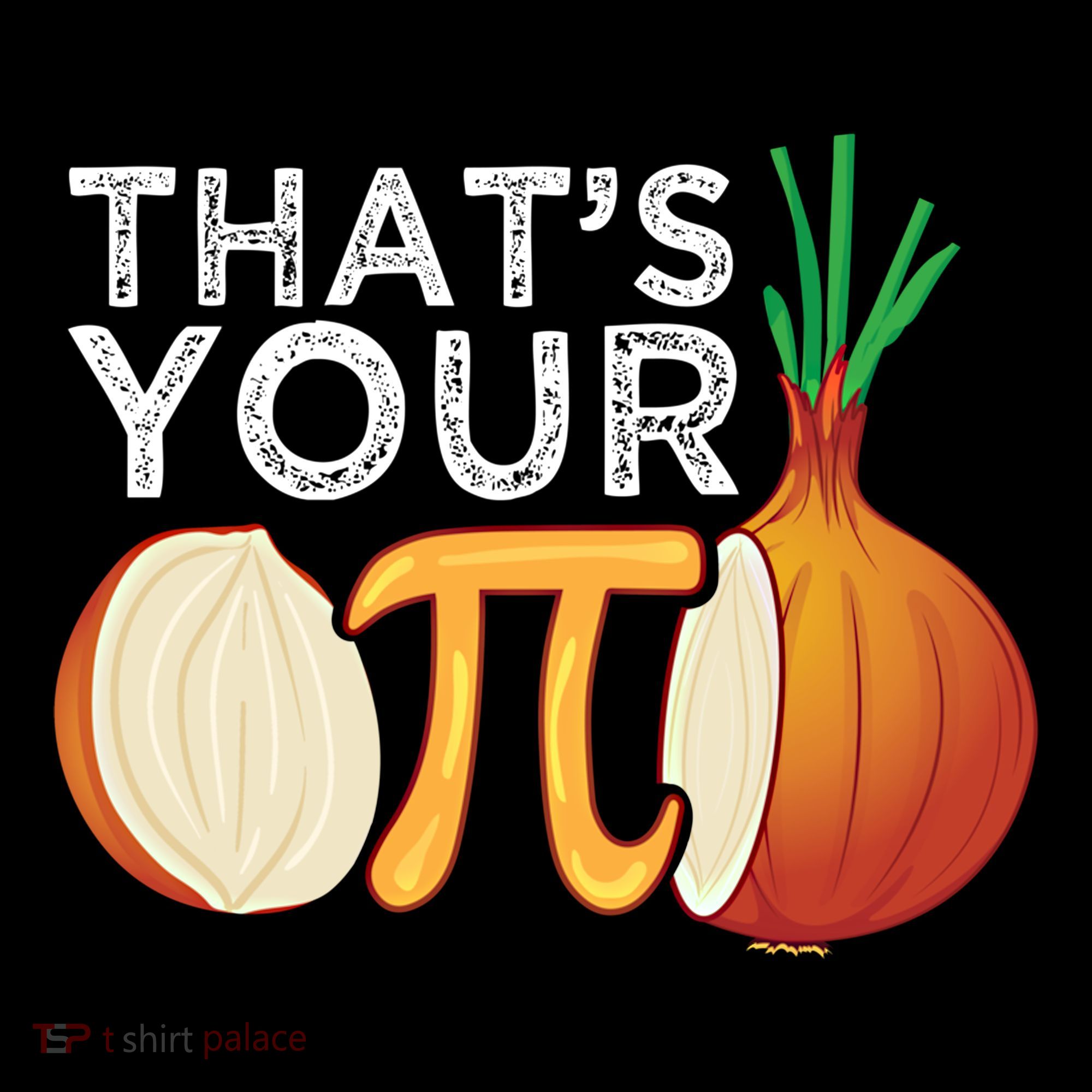 Thats Your Opinion Meme Pi Onion Pi Day Gift Women's Hoodie