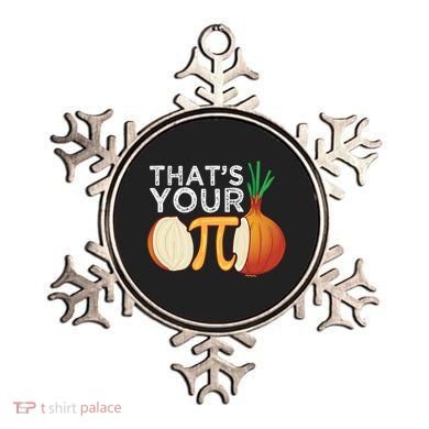 Thats Your Opinion Meme Pi Onion Pi Day Gift Ornament