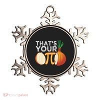Thats Your Opinion Meme Pi Onion Pi Day Gift Ornament thumb 0