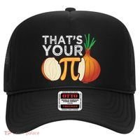 Thats Your Opinion Meme Pi Onion Pi Day Gift Hat thumb 0