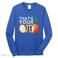 Thats Your Opinion Meme Pi Onion Pi Day Gift Long Sleeve Shirt thumb 0