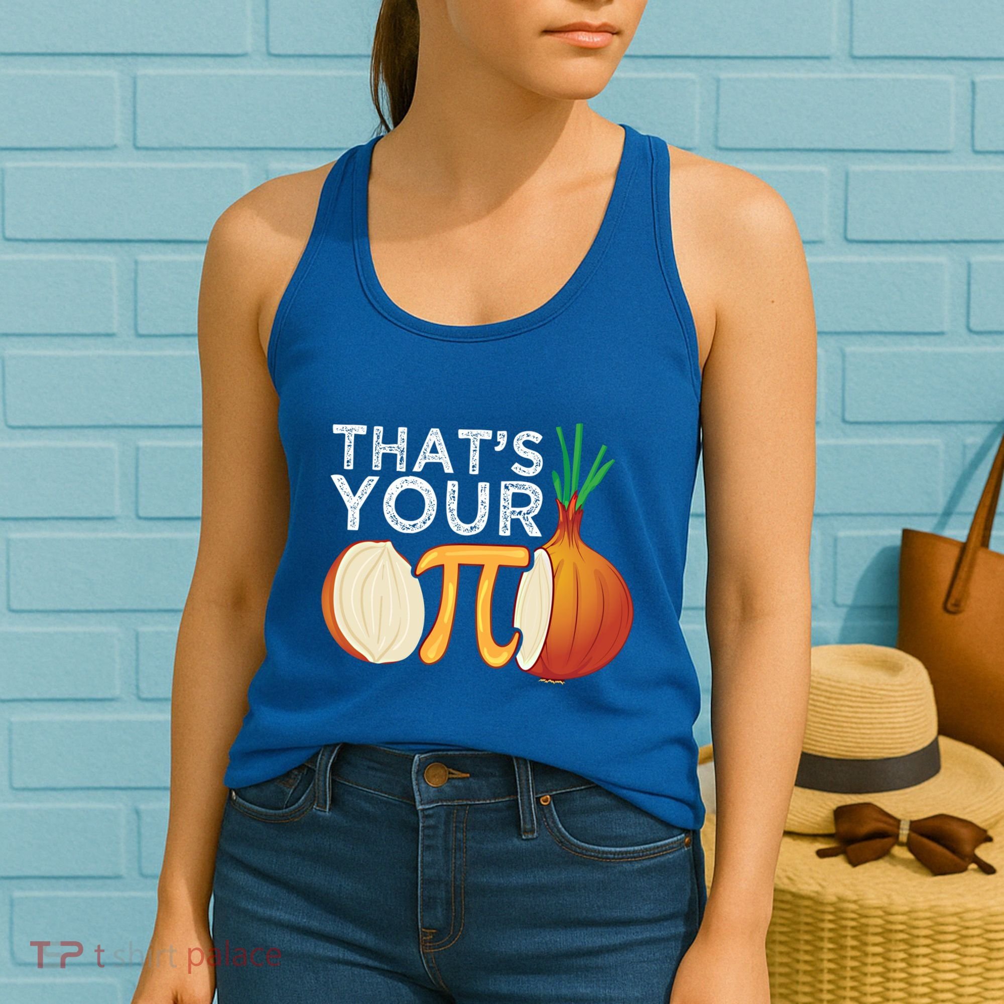 Thats Your Opinion Meme Pi Onion Pi Day Gift Women's Tank Top