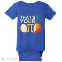 Thats Your Opinion Meme Pi Onion Pi Day Gift Baby Bodysuit thumb 0