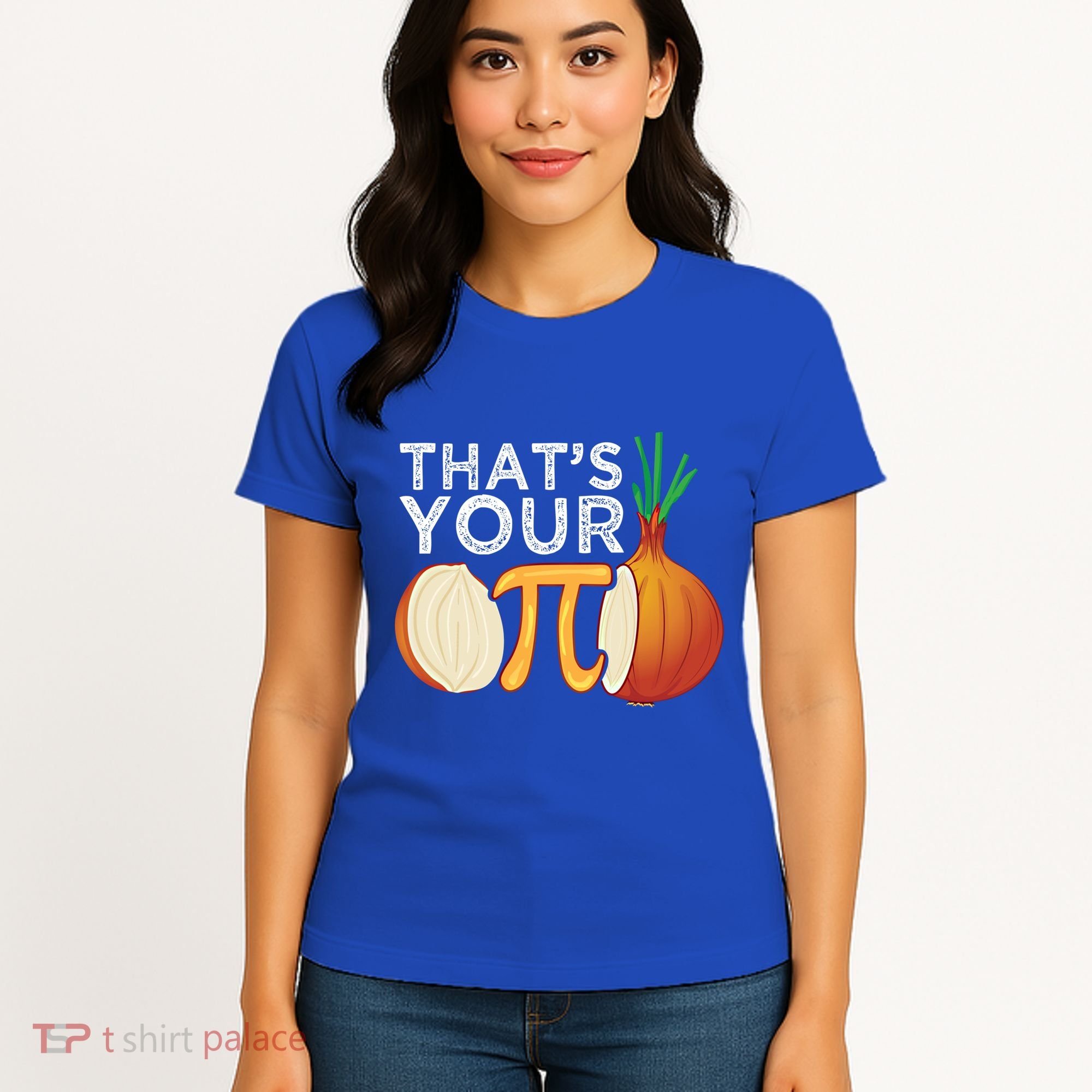 Thats Your Opinion Meme Pi Onion Pi Day Gift Women's T-Shirt