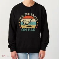 ThirTee Years On Par Funny 30th Birthday Golfer Women's Sweatshirt thumb 0