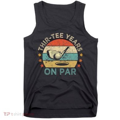 ThirTee Years On Par Funny 30th Birthday Golfer Tank Top