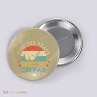 ThirTee Years On Par Funny 30th Birthday Golfer Button thumb 0