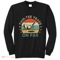 Thirtee Years On Par Funny 30th Birthday Golfer Sweatshirt thumb 0
