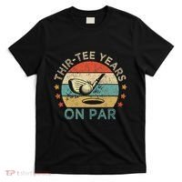 Thirtee Years On Par Funny 30th Birthday Golfer T-Shirt thumb 0
