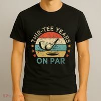Thirtee Years On Par Funny 30th Birthday Golfer T-Shirt thumb 3