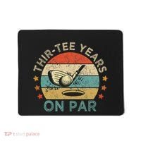 Thirtee Years On Par Funny 30th Birthday Golfer Mousepad thumb 0