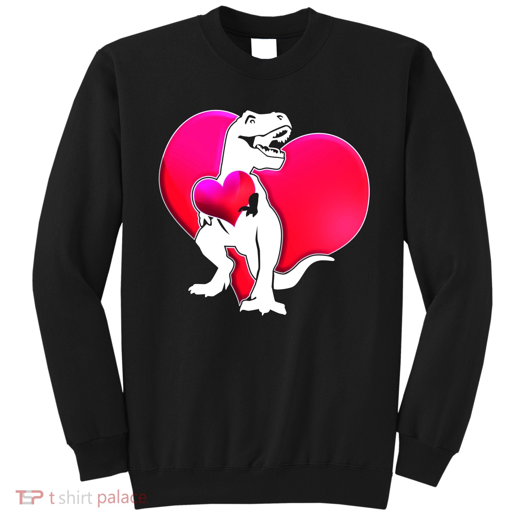 Tyrannosaurus Rex Valentine Heart Dinosaur  Sweatshirt