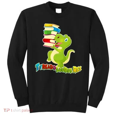 Tyreadosaurus Rex Sweatshirt