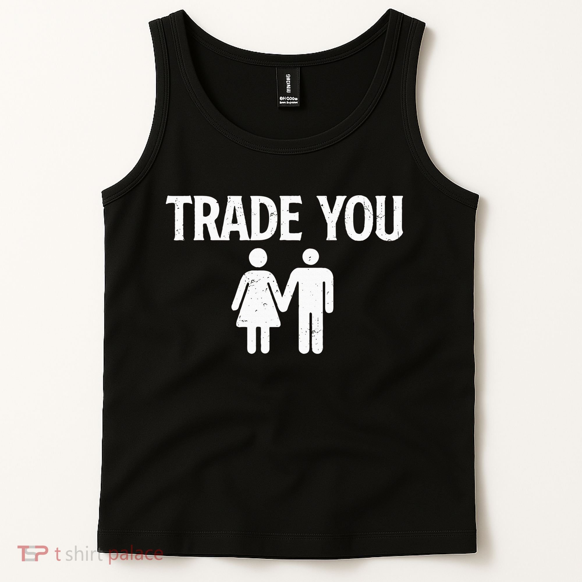 Trade You Swinger Wife Husband Swapping Swinging Lifestyle Tank Top