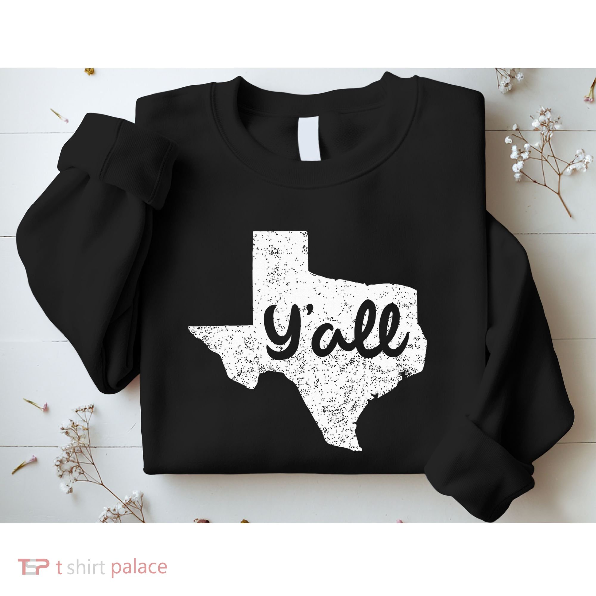 Texas YAll Southern Saying Proud Texan Quote Sweatshirt