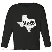 Texas YAll Southern Saying Proud Texan Quote Toddler Long Sleeve Shirt thumb 0
