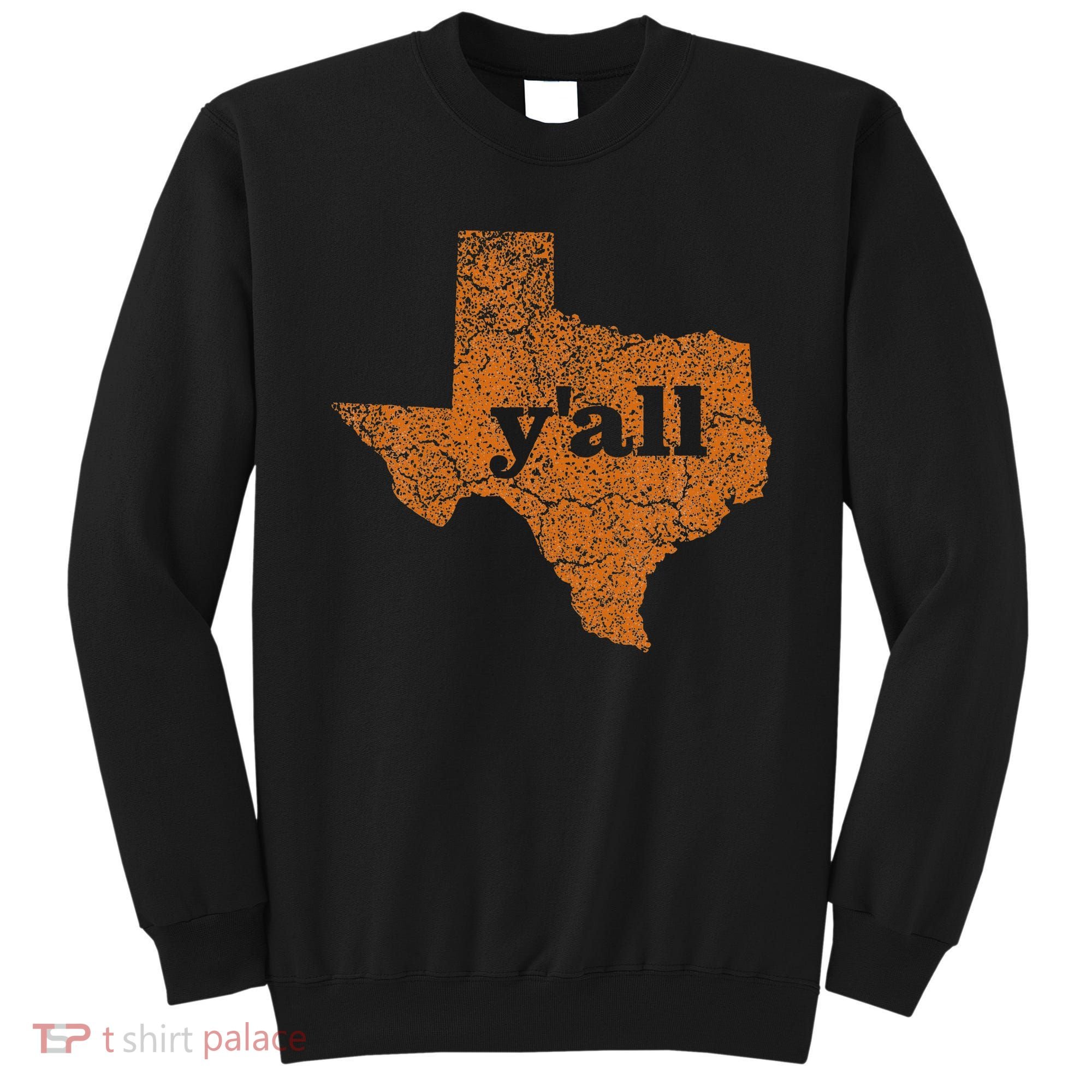Texas Yall Texas State Map Sweatshirt