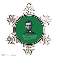 Think You The Shit Bitch You Not Even The Fart Abraham Lincoln Ornament thumb 0