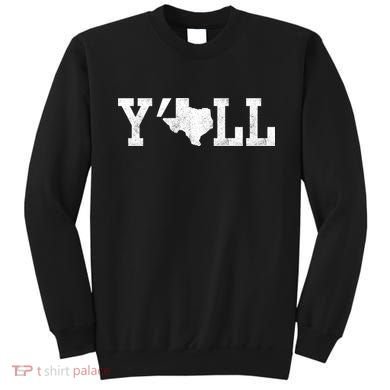 Texas Y'all Sweatshirt