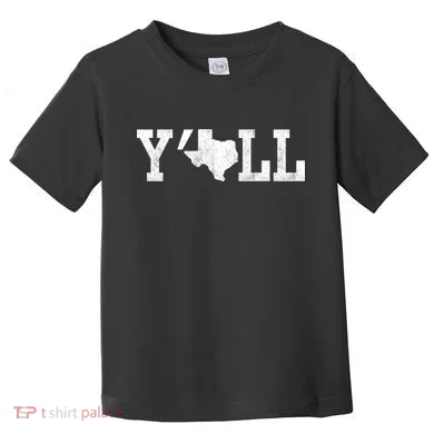 Texas Y'all Toddler T-Shirt