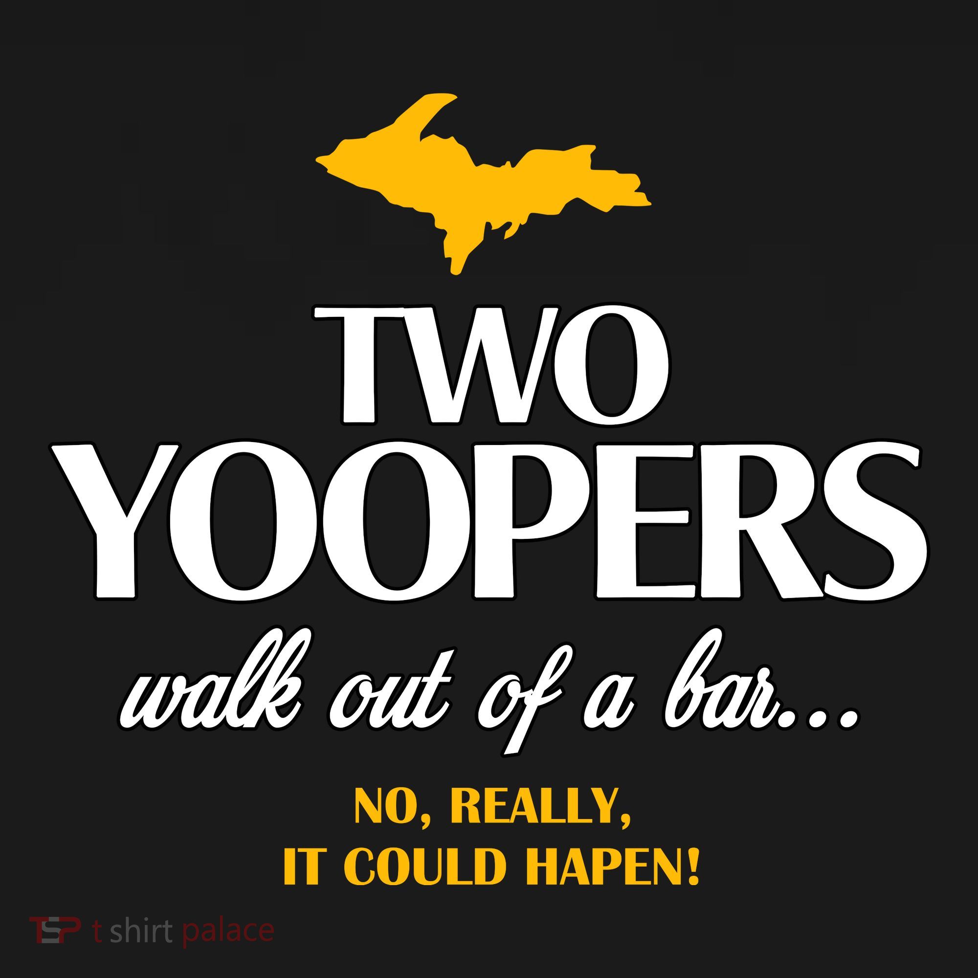 Two Yoopers Walk Out Of A Bar No Really It Could Happen Coaster