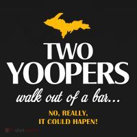 Two Yoopers Walk Out Of A Bar No Really It Could Happen Tote Bag thumb 4