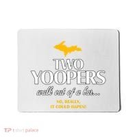 Two Yoopers Walk Out Of A Bar No Really It Could Happen Mousepad thumb 0