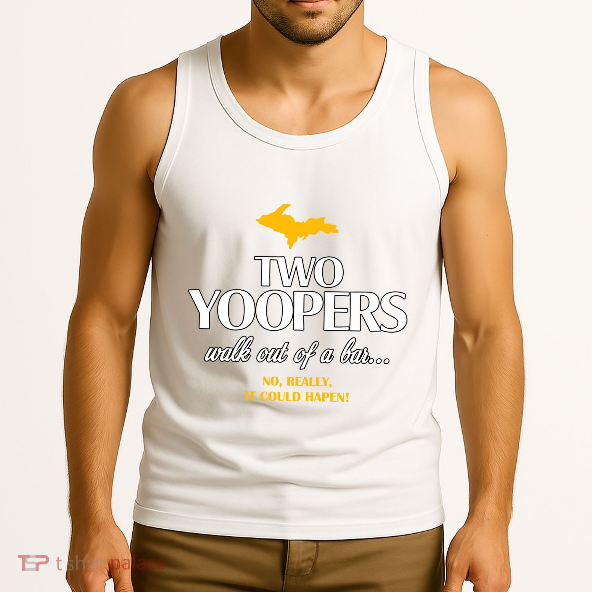 Two Yoopers Walk Out Of A Bar No Really It Could Happen Tank Top