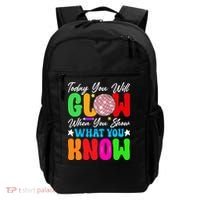 Today You Will Glow Teachers Day Test Day Testing Backpack thumb 0