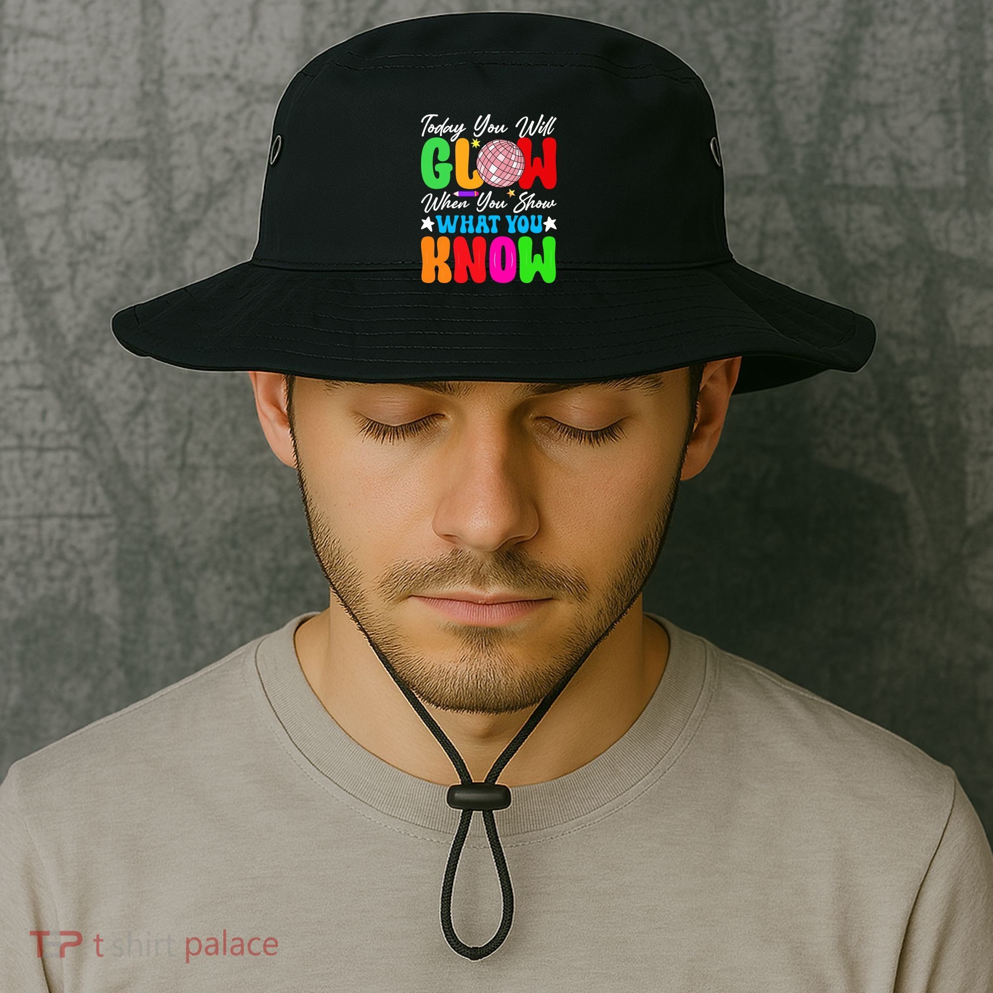 Today You Will Glow Teachers Day Test Day Testing Bucket Hat