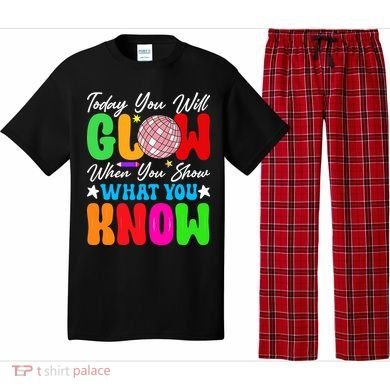 Today You Will Glow Teachers Day Test Day Testing Pajama Set