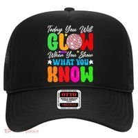 Today You Will Glow Teachers Day Test Day Testing Hat thumb 0