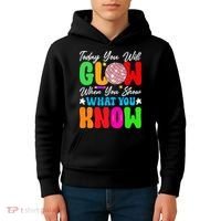Today You Will Glow Teachers Day Test Day Testing Kids Hoodie thumb 4