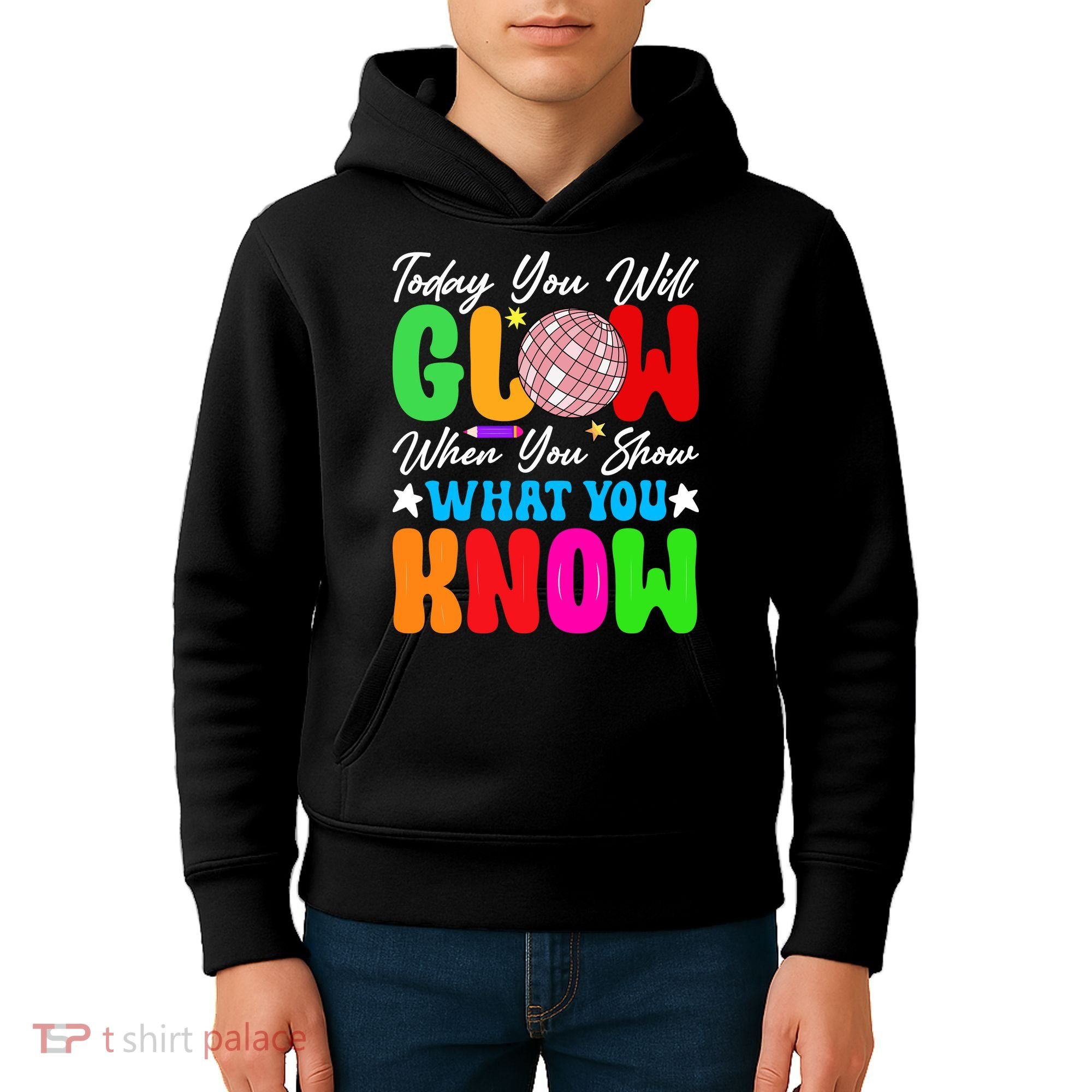 Today You Will Glow Teachers Day Test Day Testing Kids Hoodie