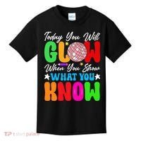 Today You Will Glow Teachers Day Test Day Testing Kids T-Shirt thumb 0