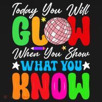 Today You Will Glow Teachers Day Test Day Testing Tote Bag thumb 4