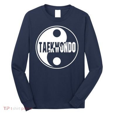 Taekwondo Yin Yang Tae Kwon Do Duality Tee Long Sleeve Shirt