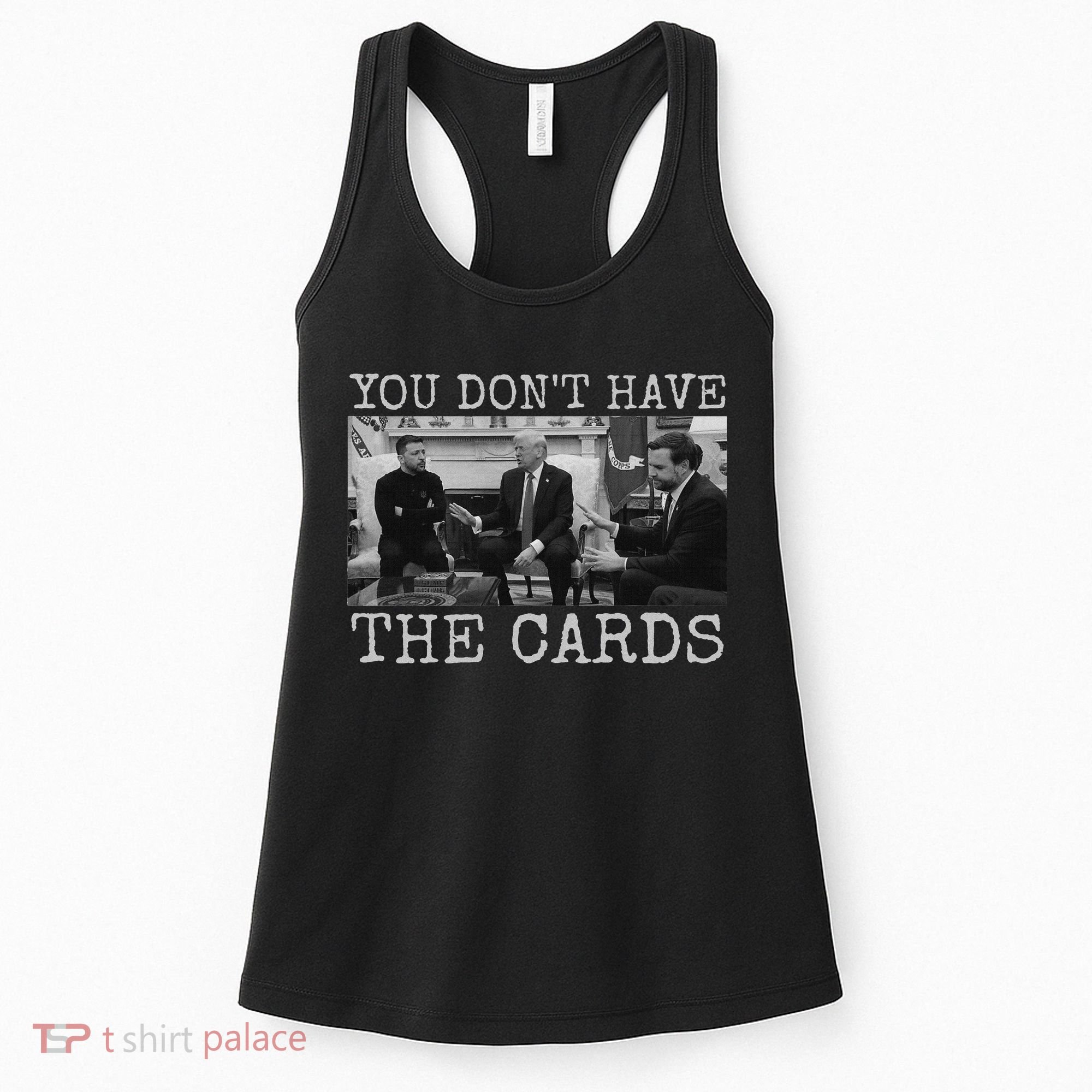 Trump Zelensky Retro You Don’T Have The Cards Funny Women's Tank Top