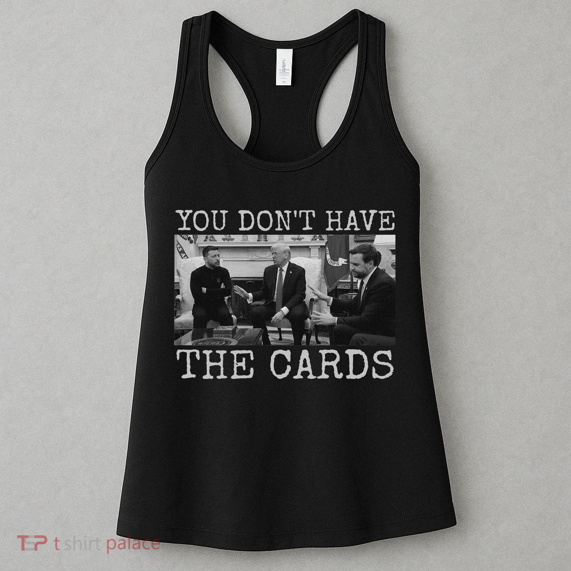 Trump Zelensky Retro You Don’T Have The Cards Funny Women's Tank Top