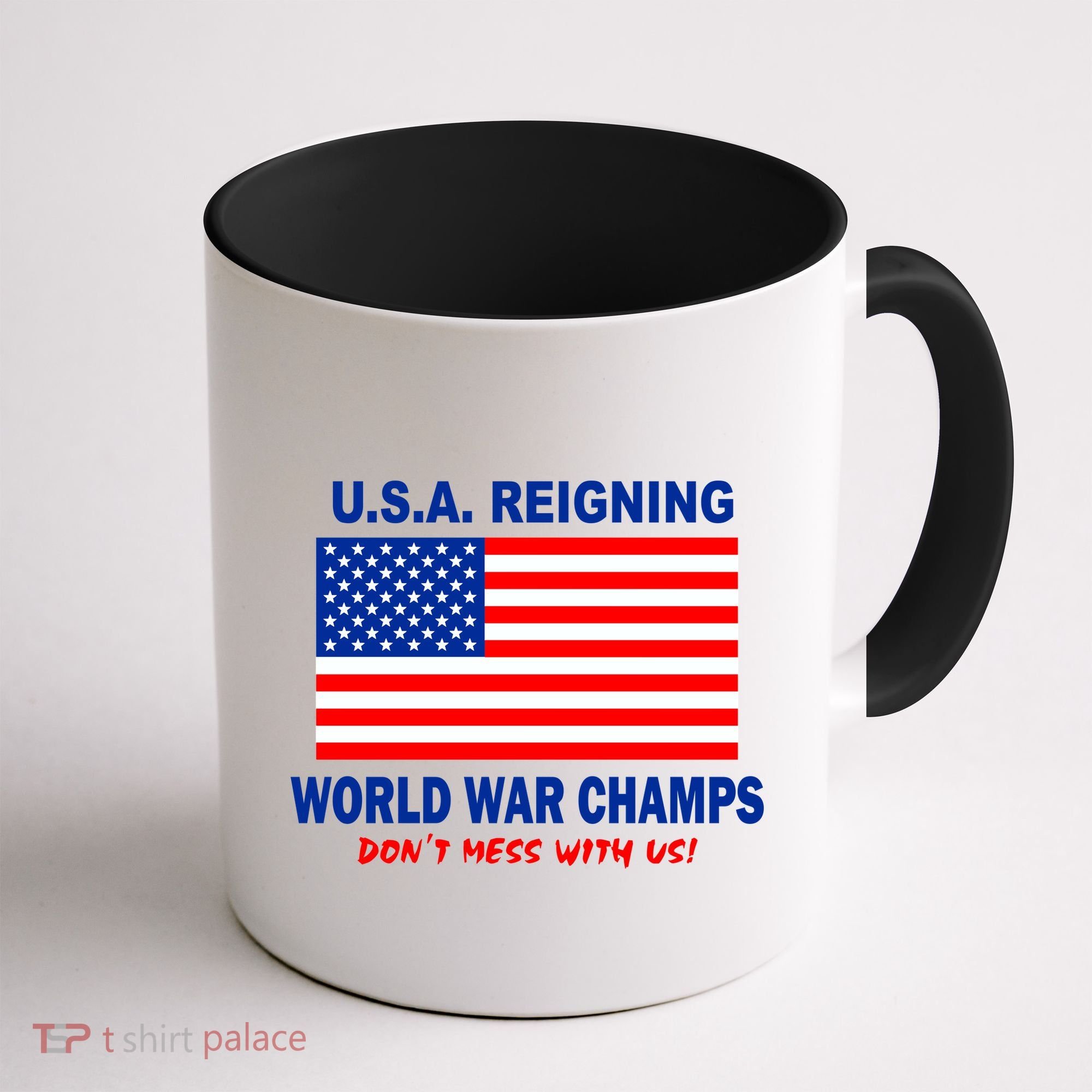 U.S.A. Reigning World War Champs Coffee Mug