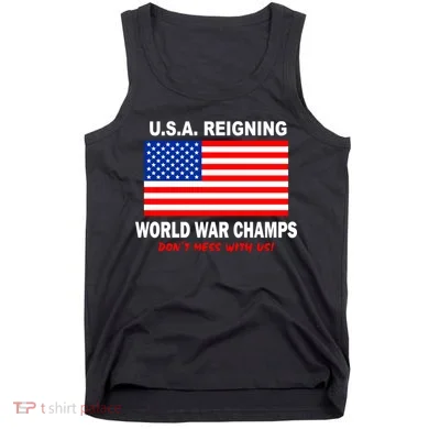 U.S.A. Reigning World War Champs Tank Top