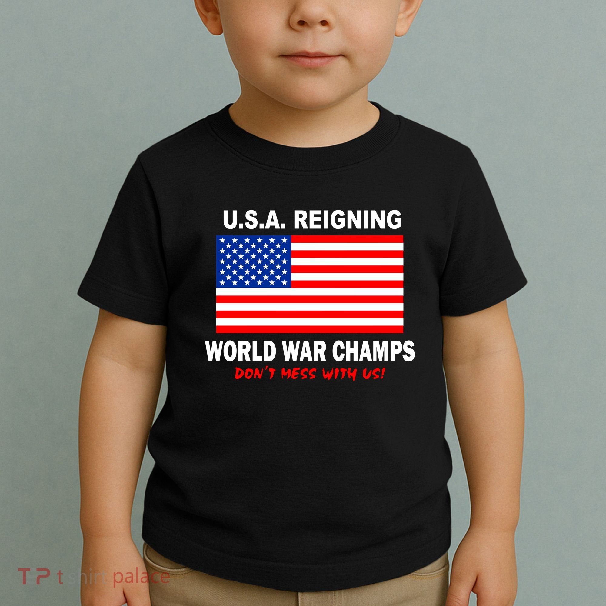 U.S.A. Reigning World War Champs Toddler T-Shirt