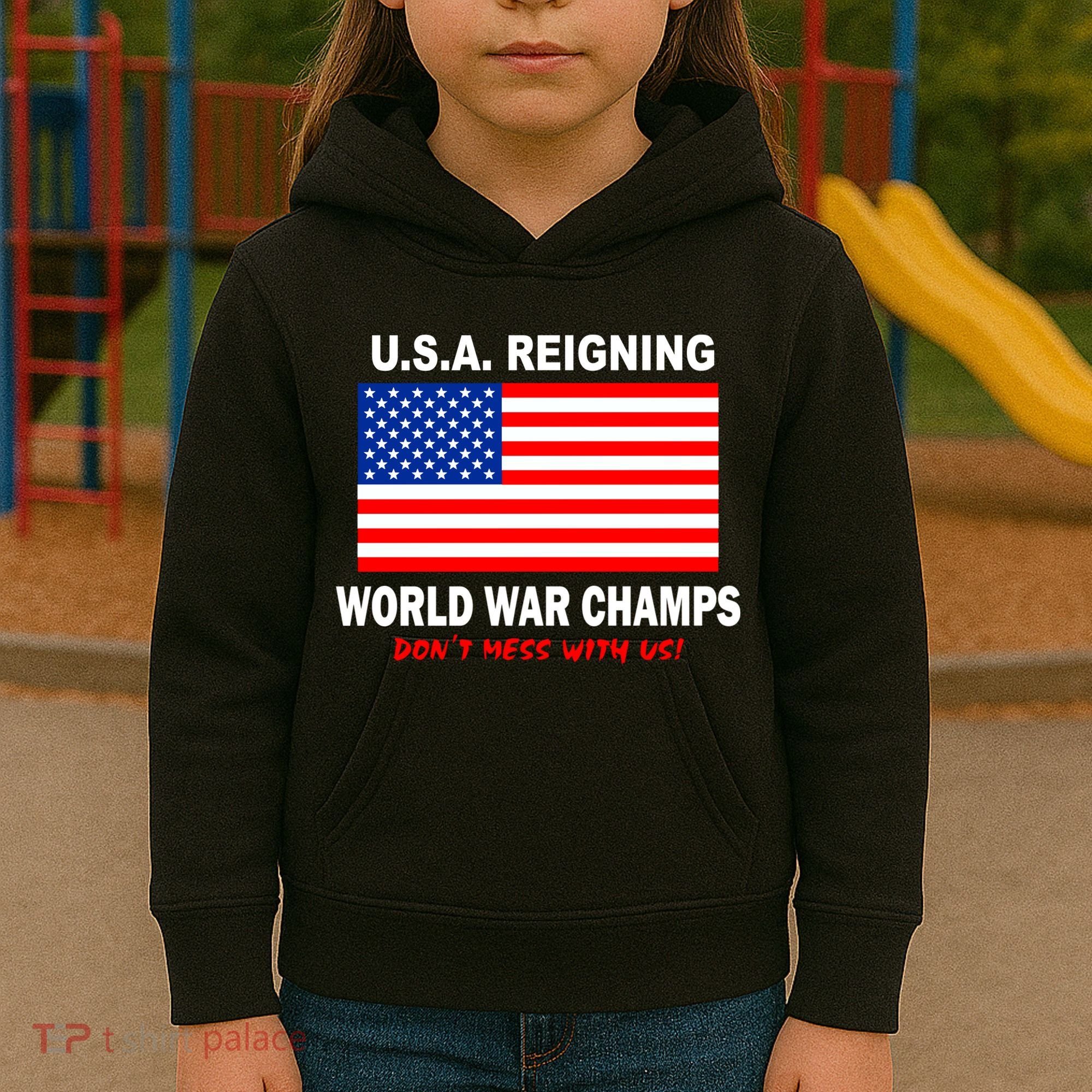 U.S.A. Reigning World War Champs Kids Hoodie