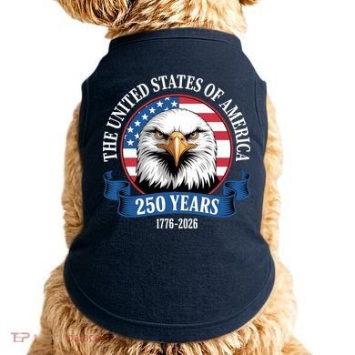 USA 250 Years Bald Eagle Patriotic 250th Anniversary Doggie Tank